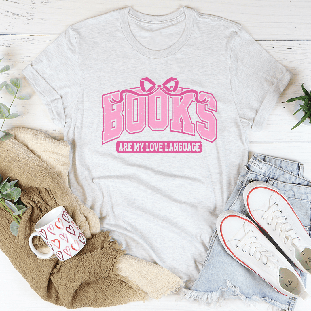 Books Are My Love Language Tee
