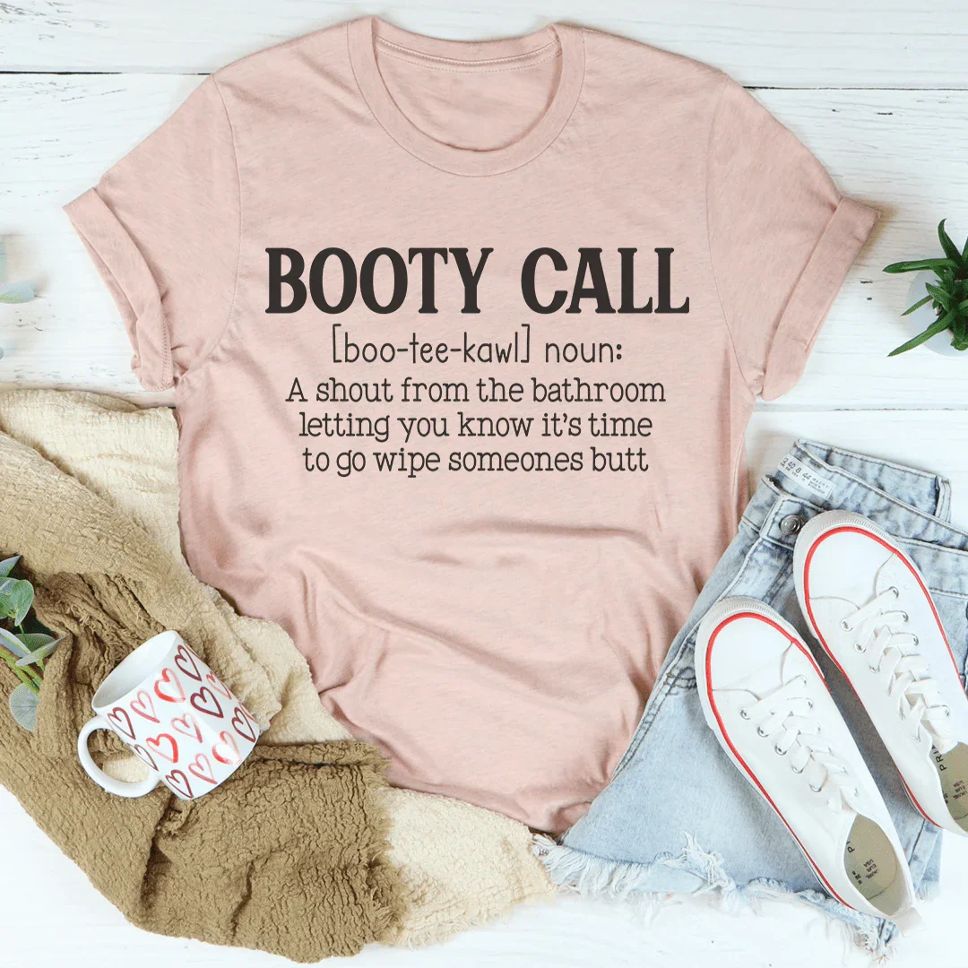 Booty Call Mama Tee