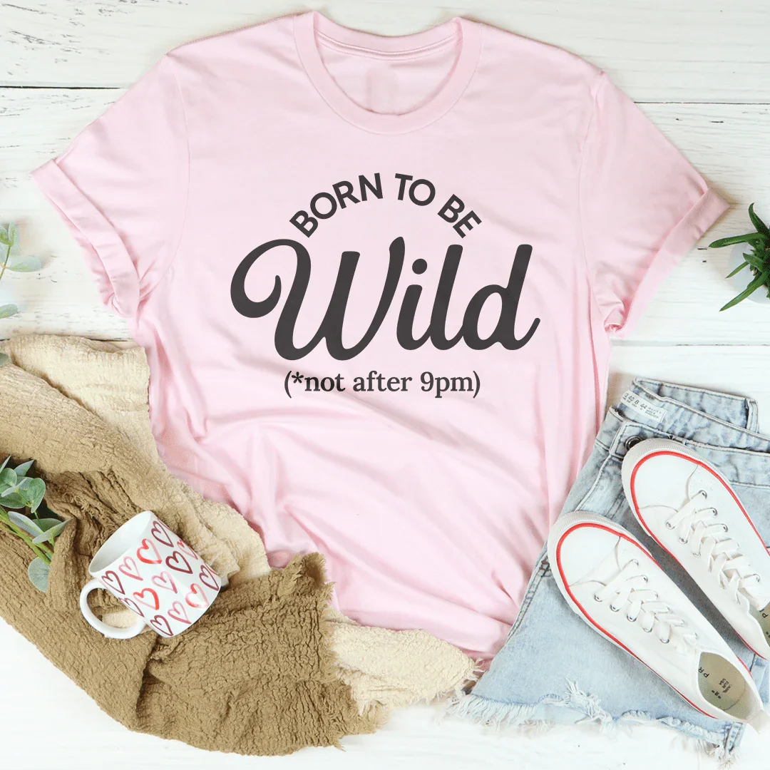 Born To Be Wild Tee