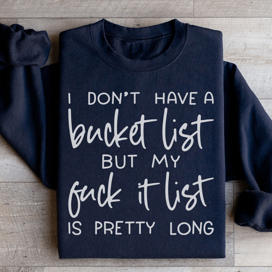 Bucket List Sweatshirt