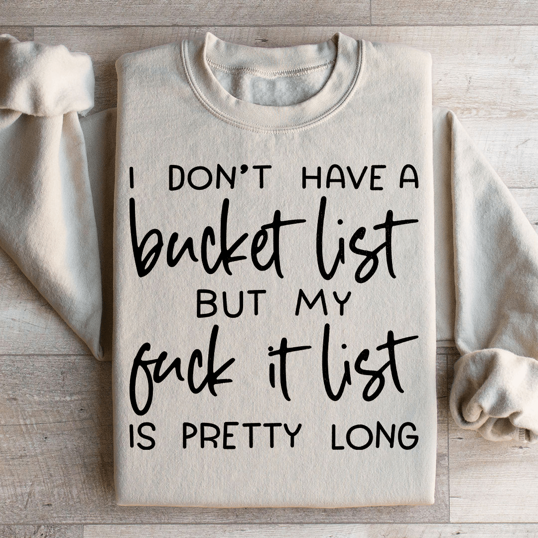 Bucket List Sweatshirt
