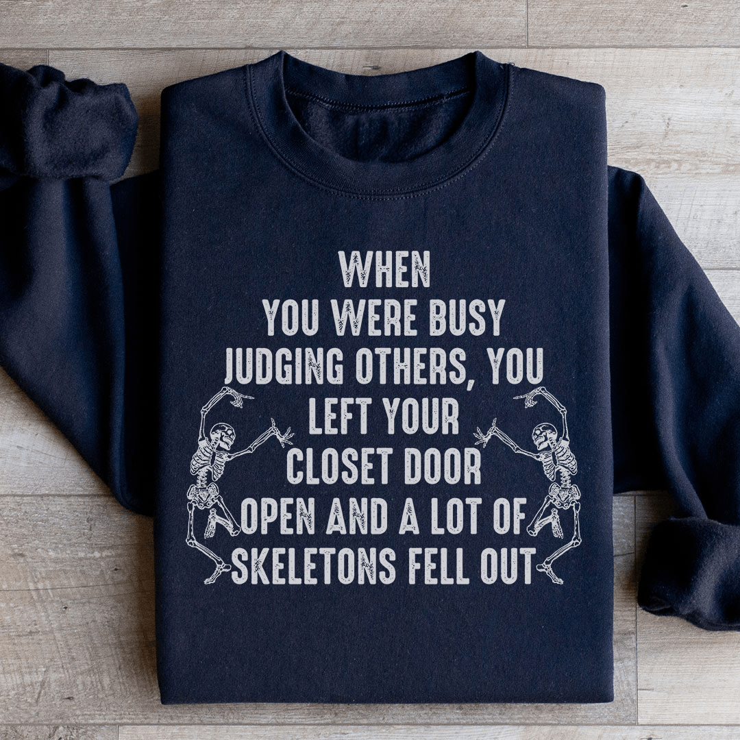 Busy Judging Others Sweatshirt