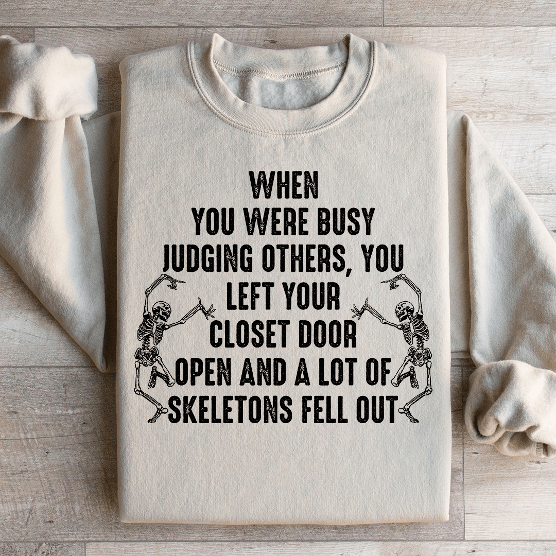 Busy Judging Others Sweatshirt