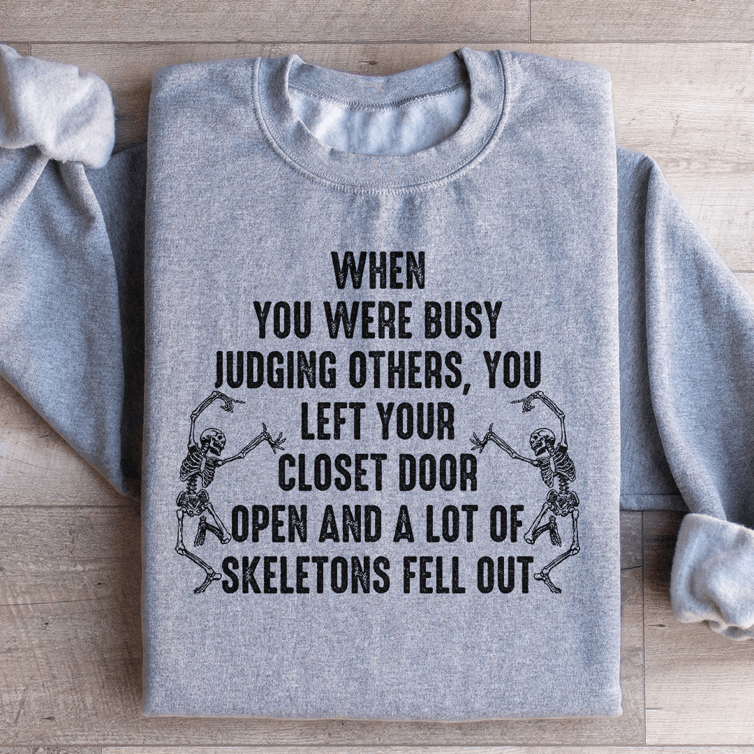 Busy Judging Others Sweatshirt