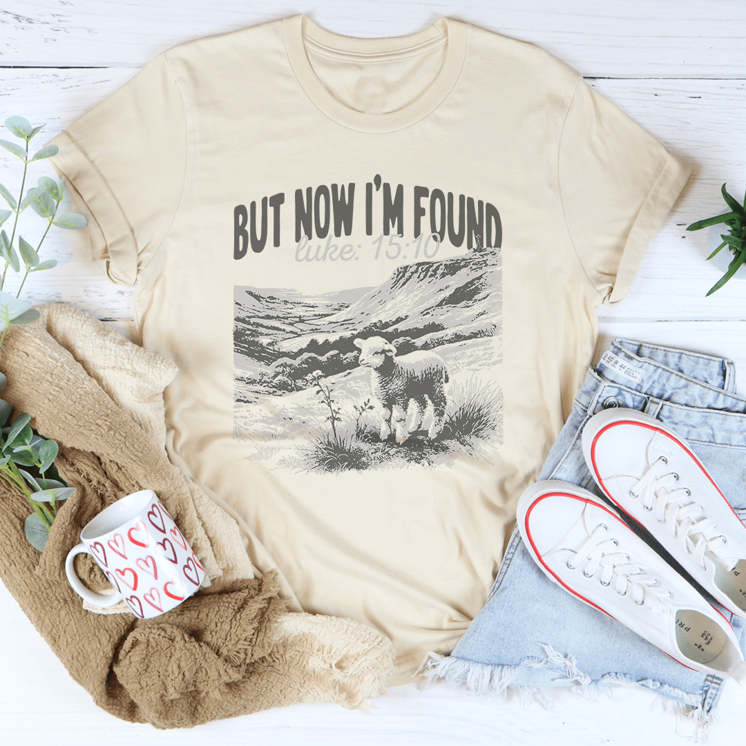 But Now I'm Found Luke 15:10 Tee