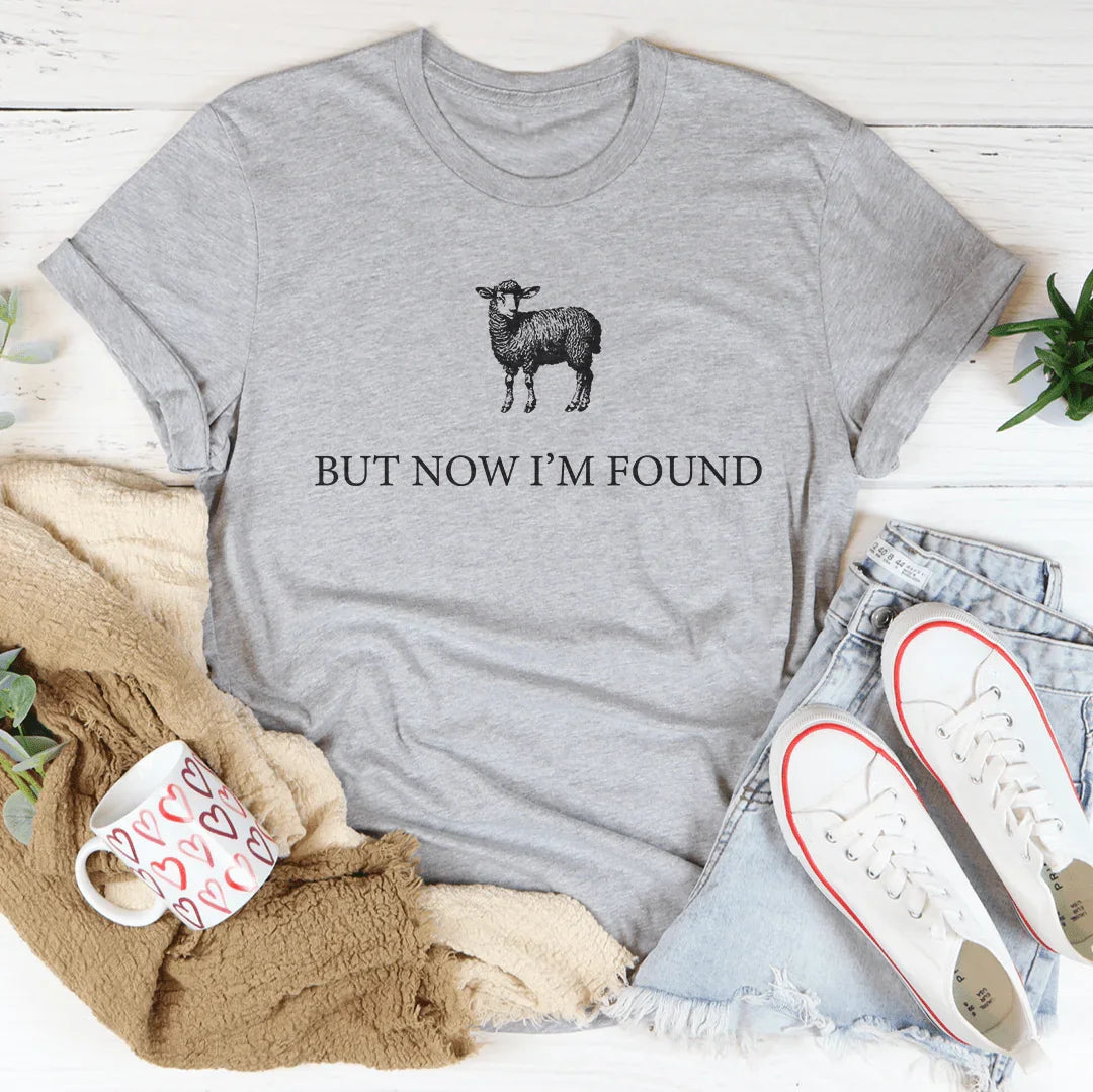 But Now I’m Found Tee