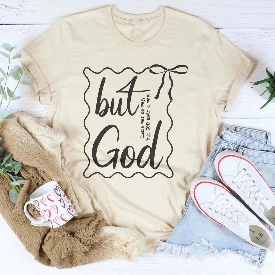 But There Was No Way Tee