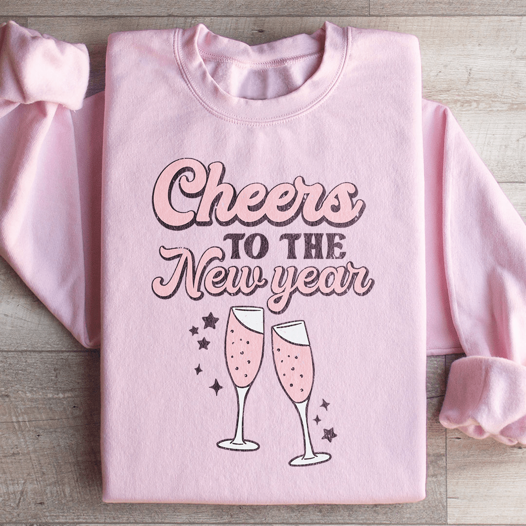 Cheers To The New Year Sweatshirt