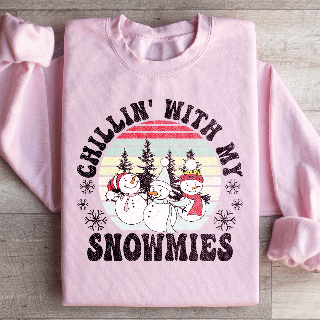 Chillin' With My Snowmies Sweatshirt
