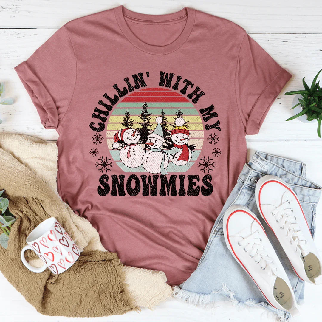 Chillin' With My Snowmies Tee