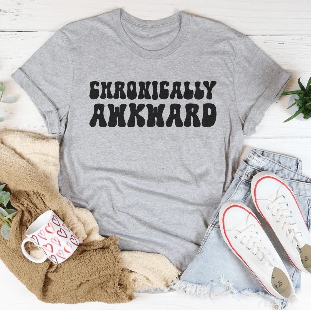 Chronically Awkward Tee