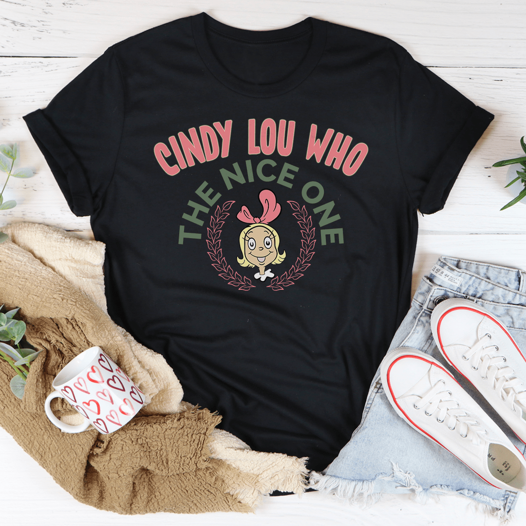Cindy Lou Who The Nice One Tee