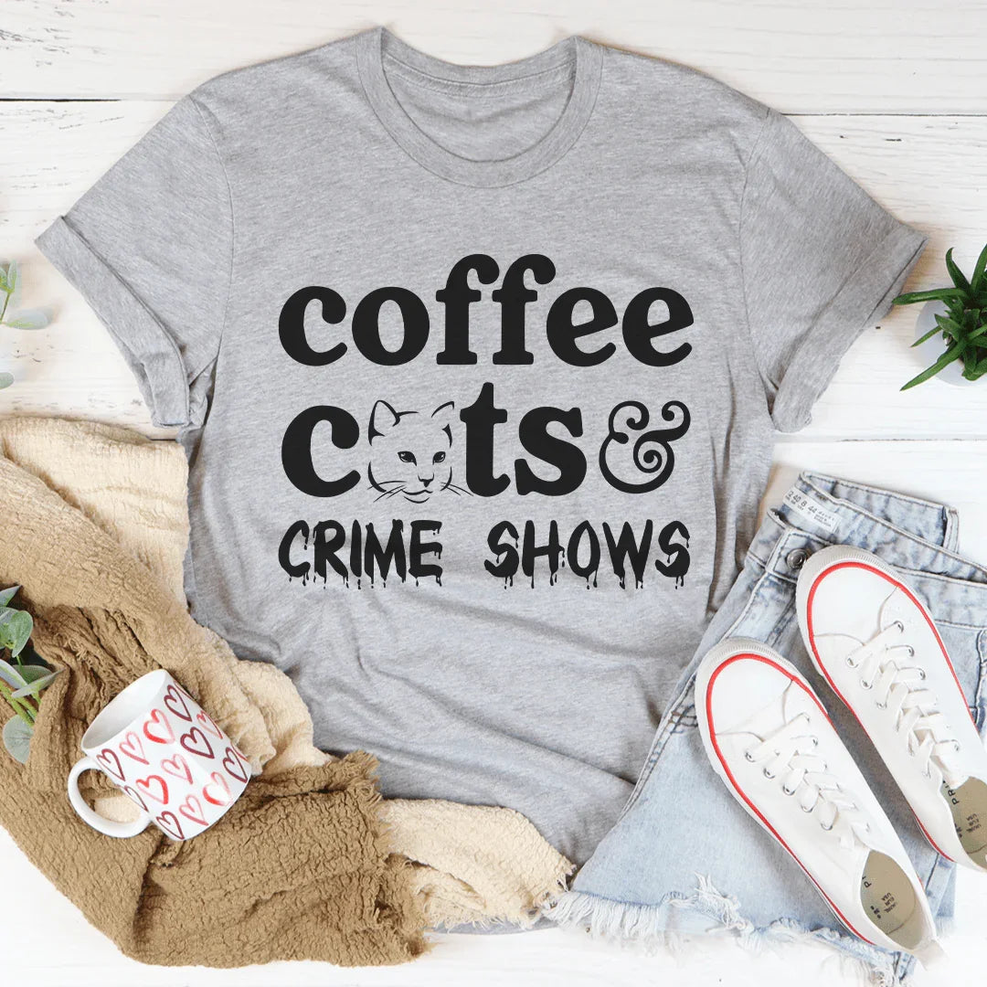 Coffee Cats & Crime Shows Tee