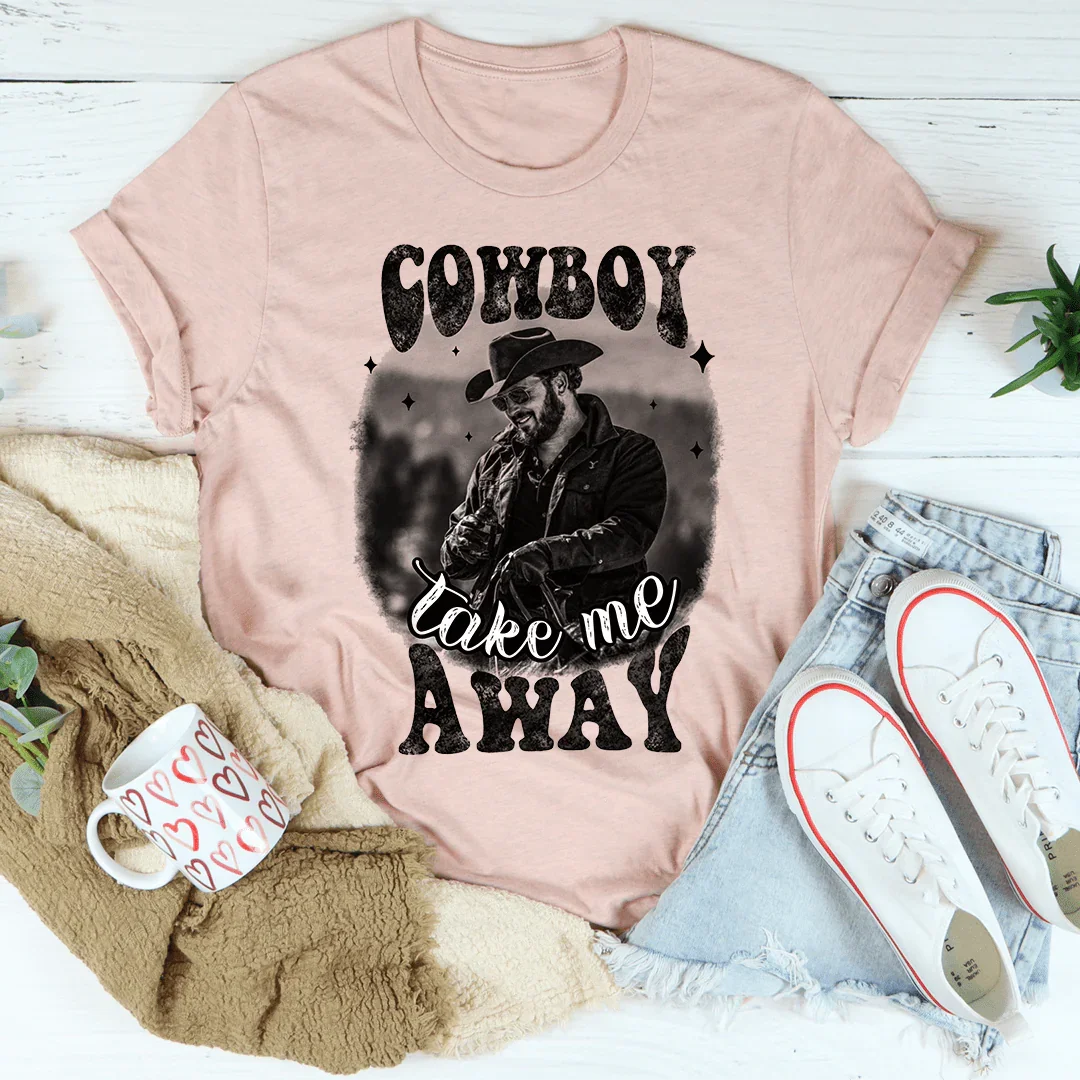 Cowboy Take Me Away Tee