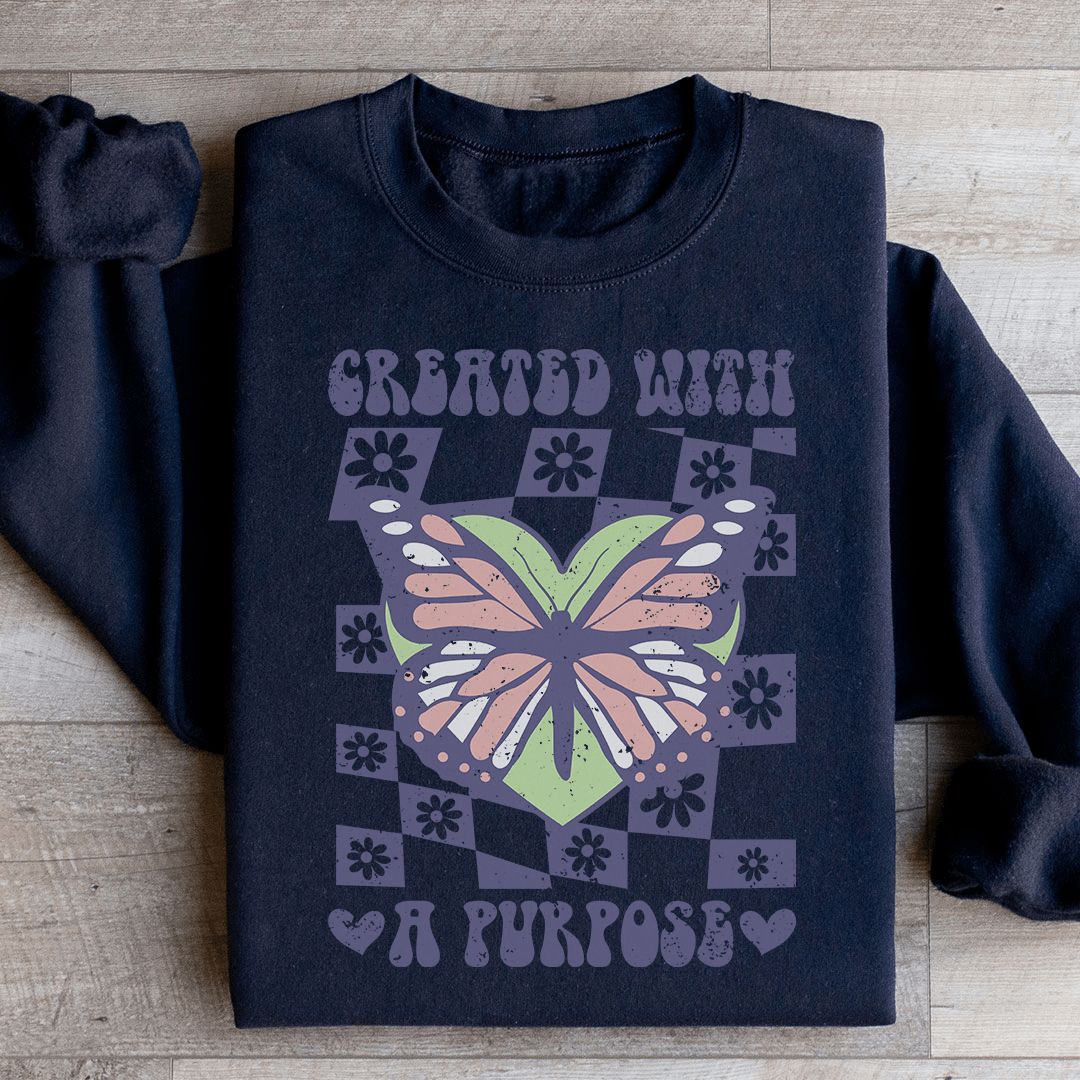 Created With A Purpose Sweatshirt