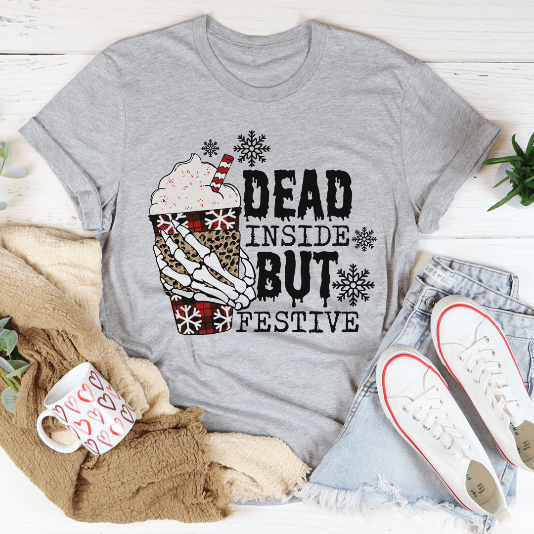 Dead Inside But Festive Tee