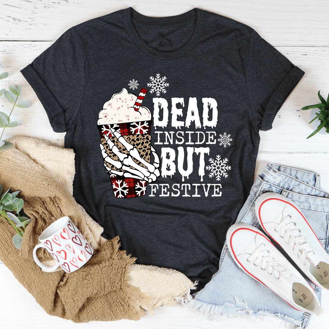 Dead Inside But Festive Tee