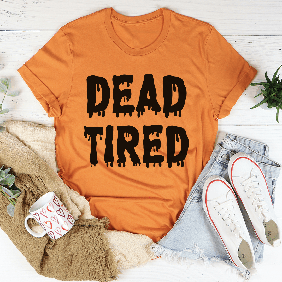 Dead Tired Tee