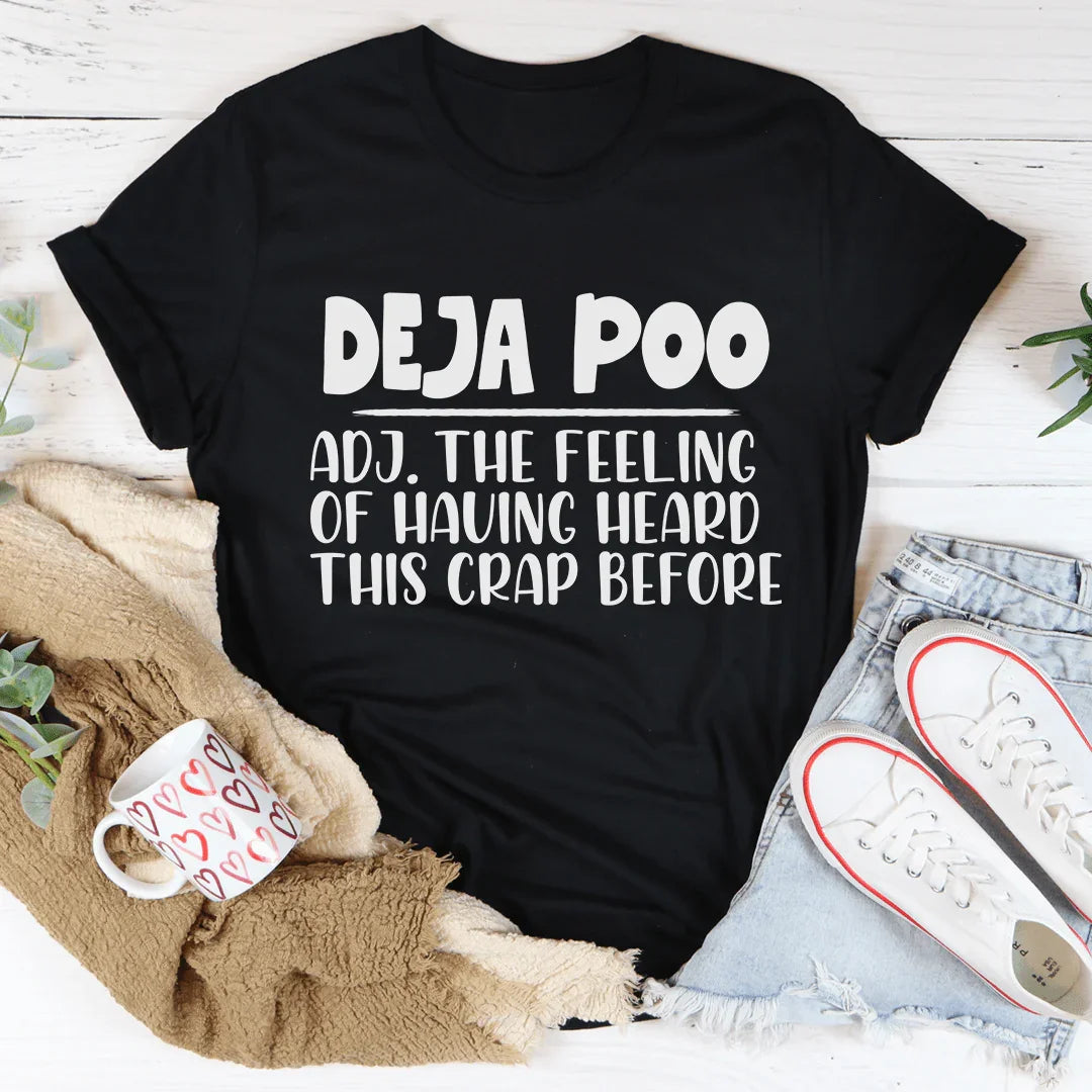 Deja Poo Tee