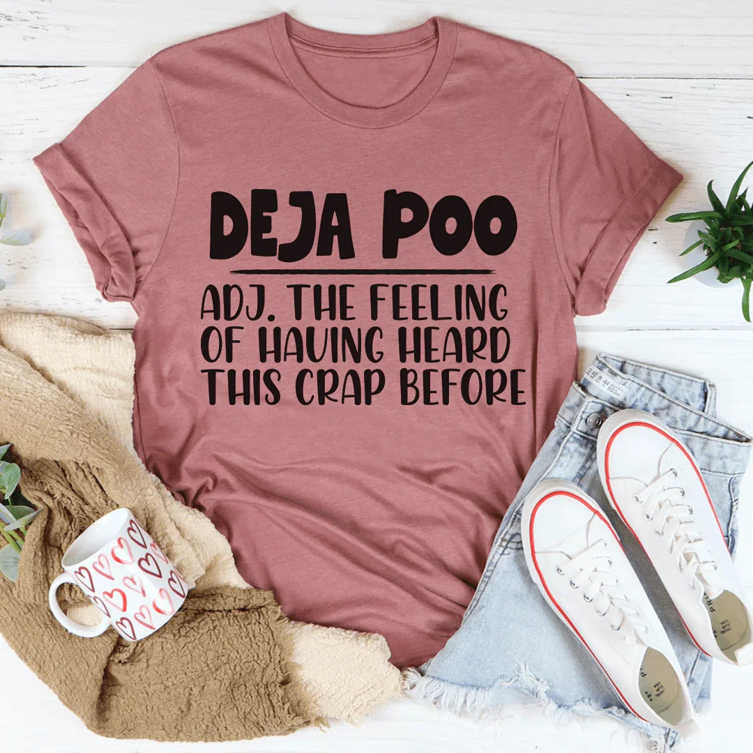 Deja Poo Tee