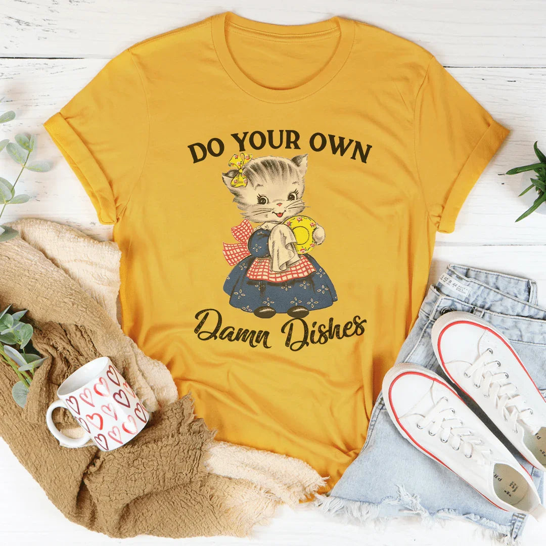 Do Your Own Damn Dishes Tee
