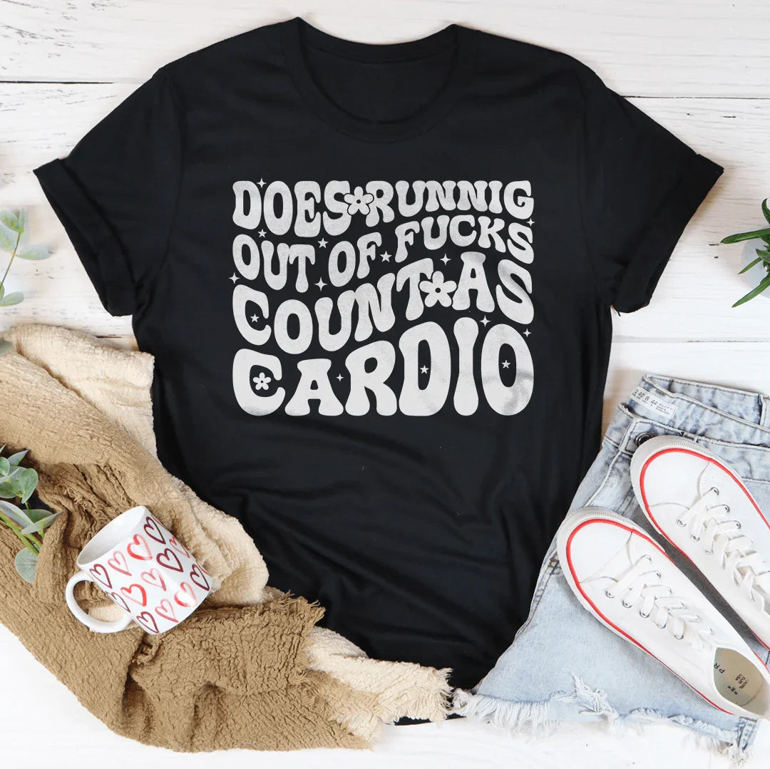Does Running Out Of -cks Count As Cardio Tee