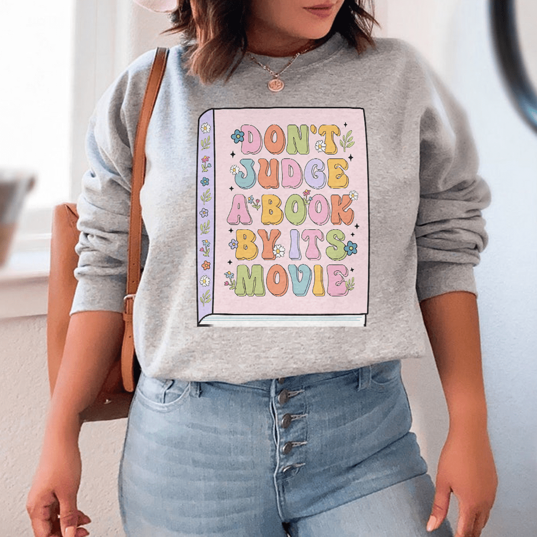 Don't Judge A Book Sweatshirt