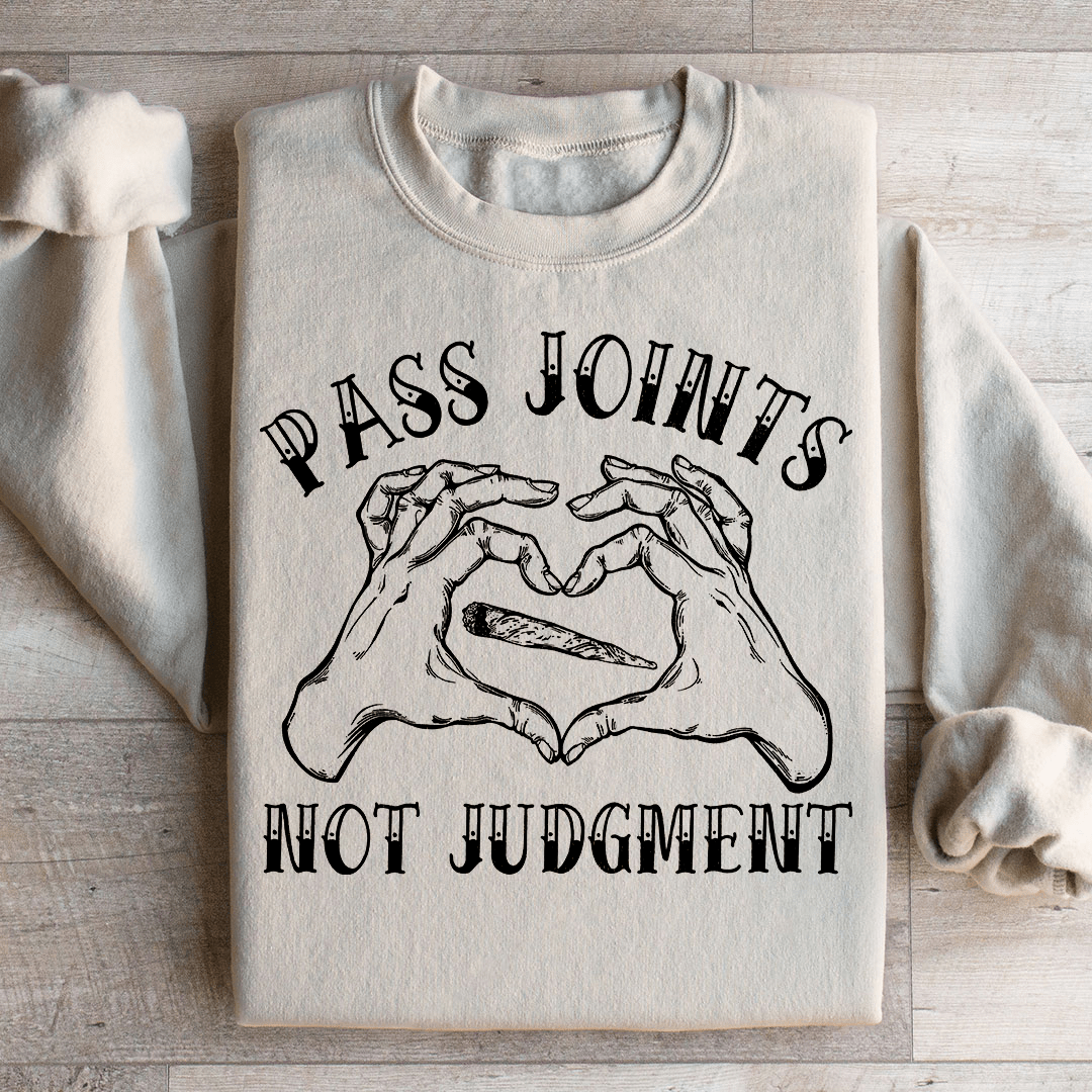 Don't Pass Judgement Sweatshirt