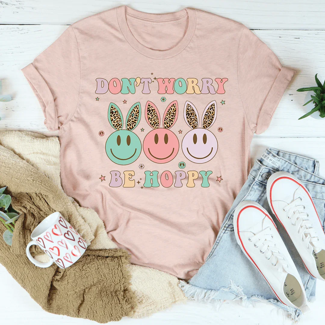 Don't Worry Be Hoppy Tee