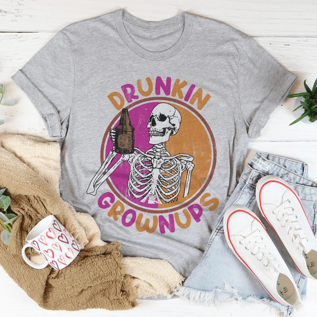 Drunkin Grownups Tee