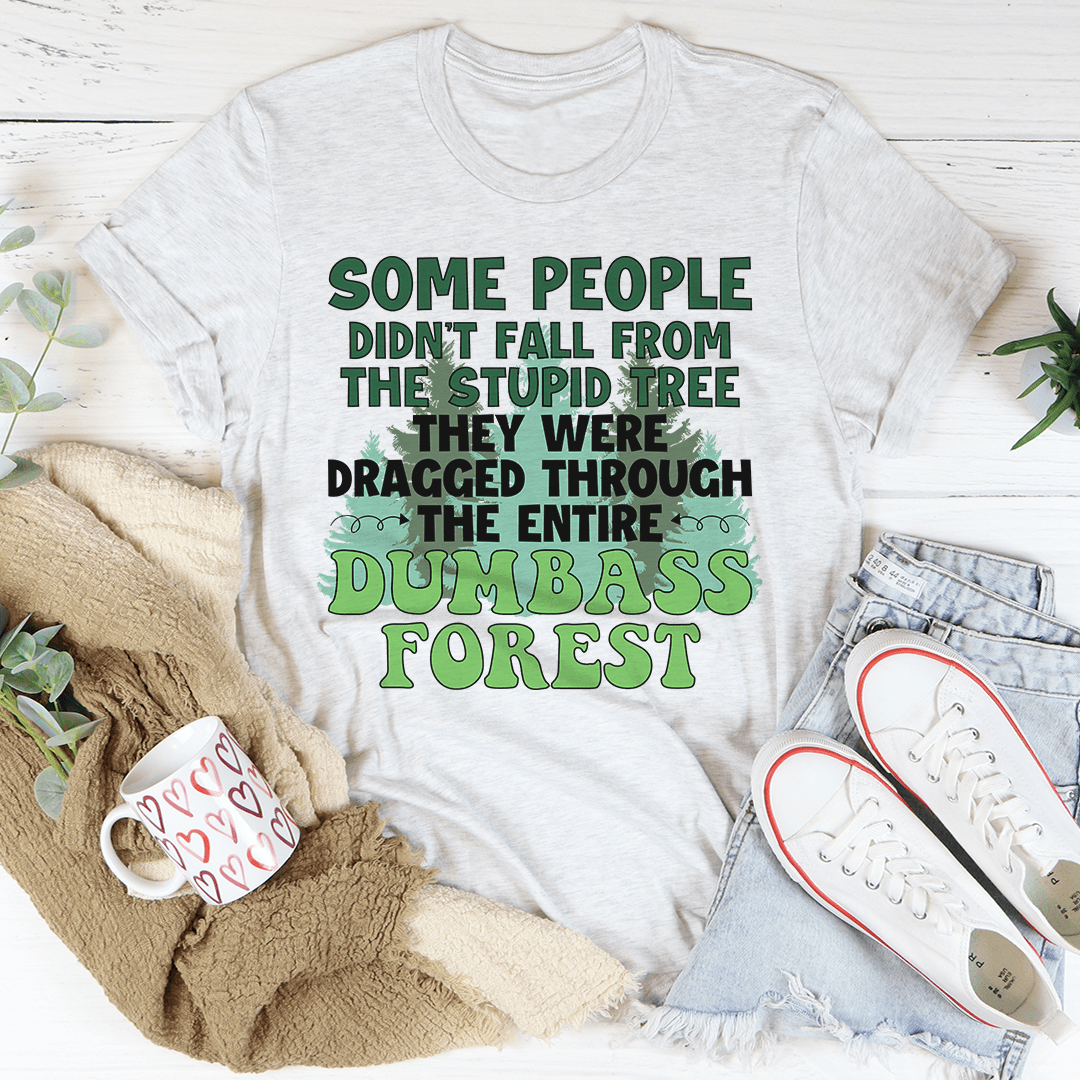 Dumbass Forest Tee