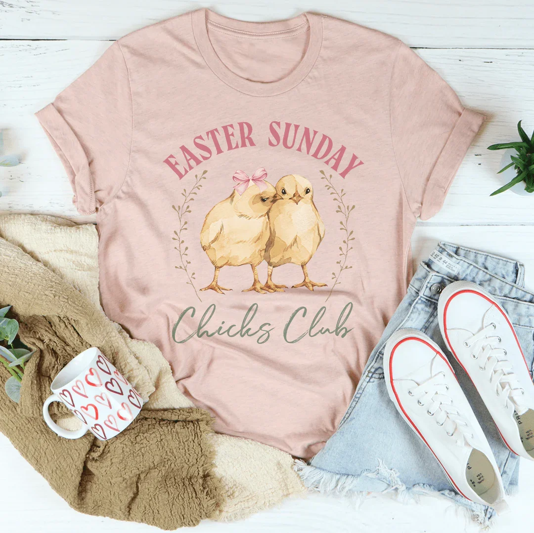 Easter Sunday Chicks Club Tee