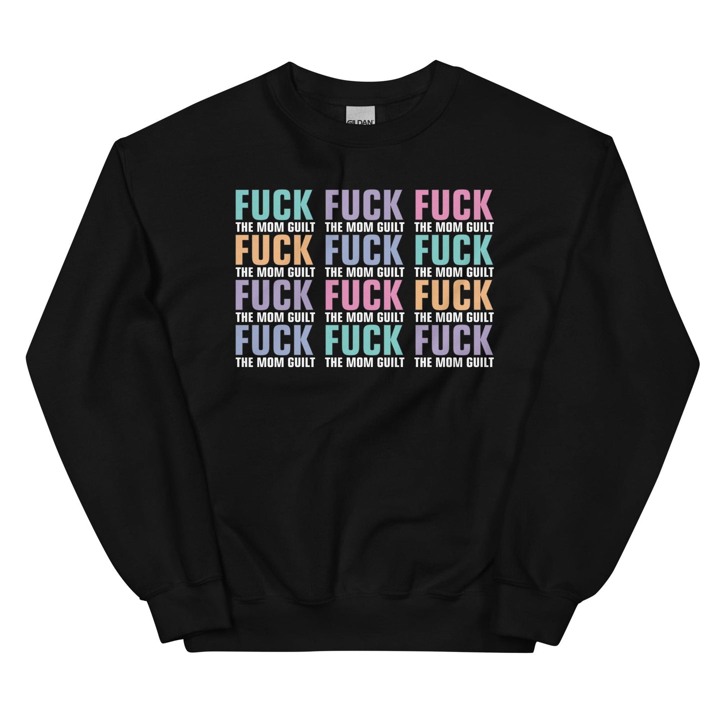 Eff The Mom Guilt Sweatshirt
