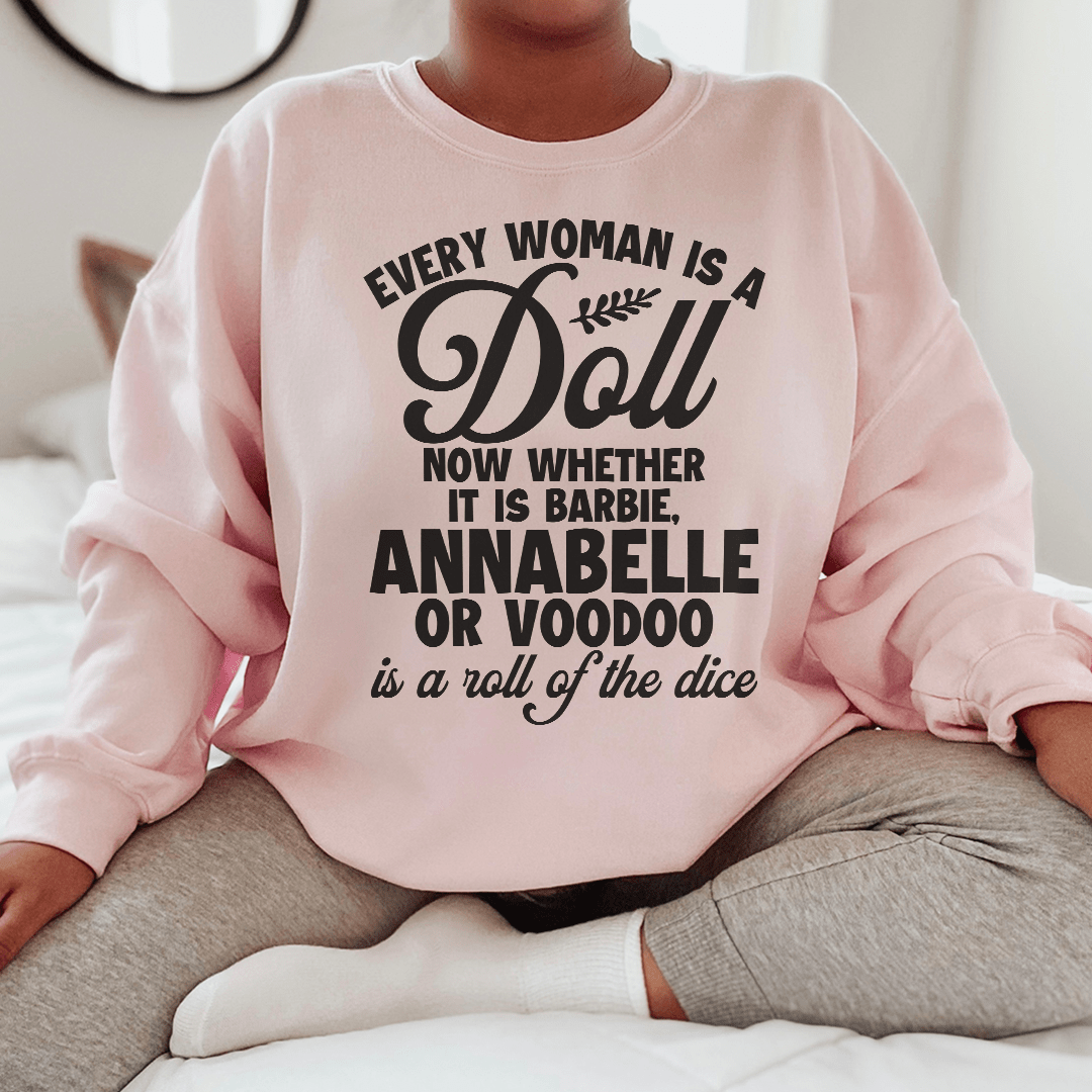 Every Woman Is A Doll Sweatshirt