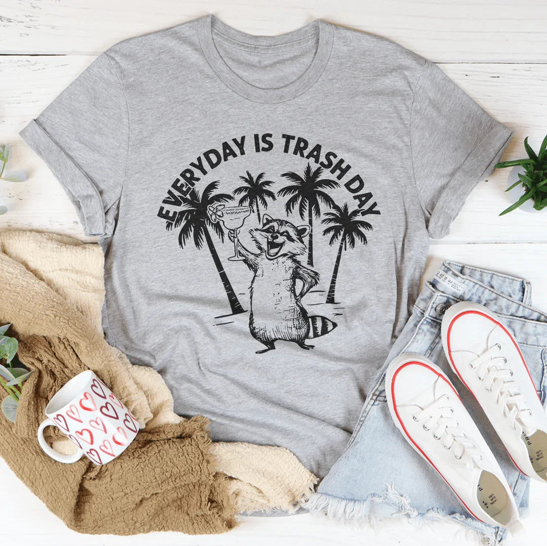 Everyday Is Trash Day Tee