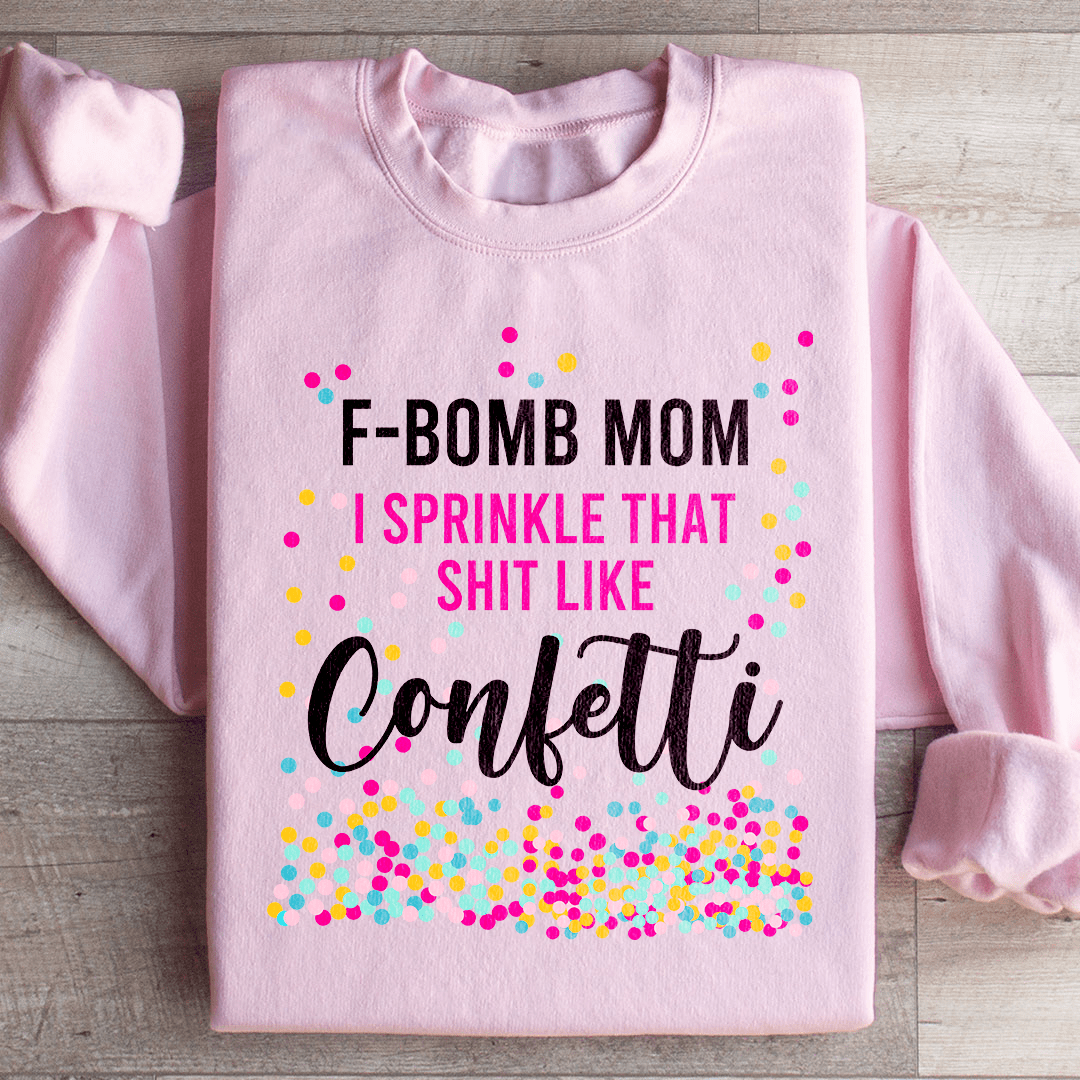 F Bomb Mom Sweatshirt