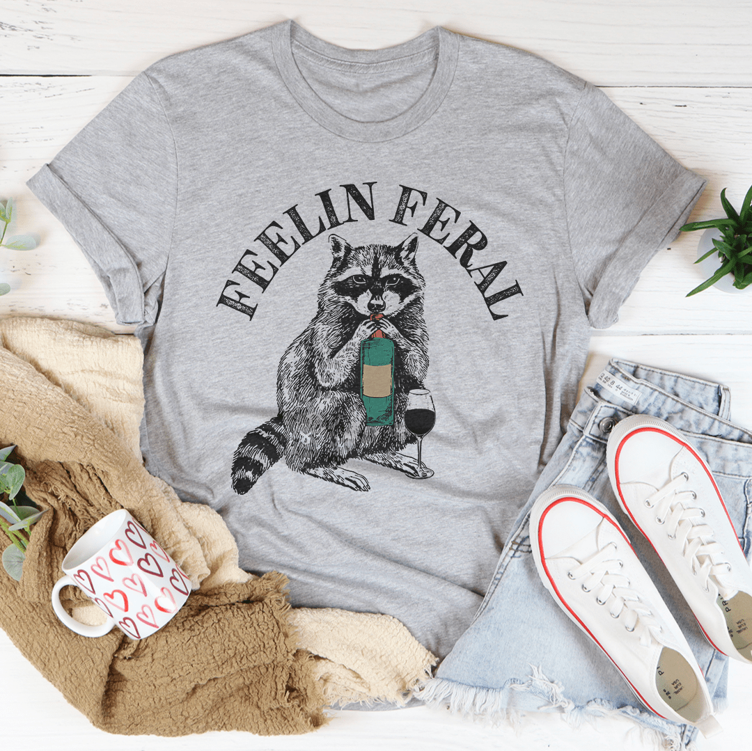 Feelin feral Tee