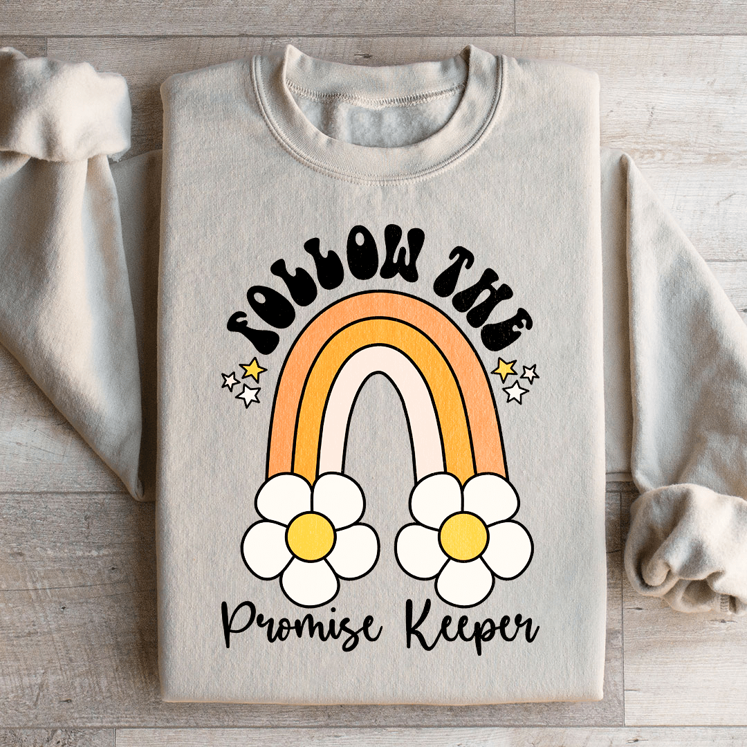 Follow The Promise Keeper Sweatshirt