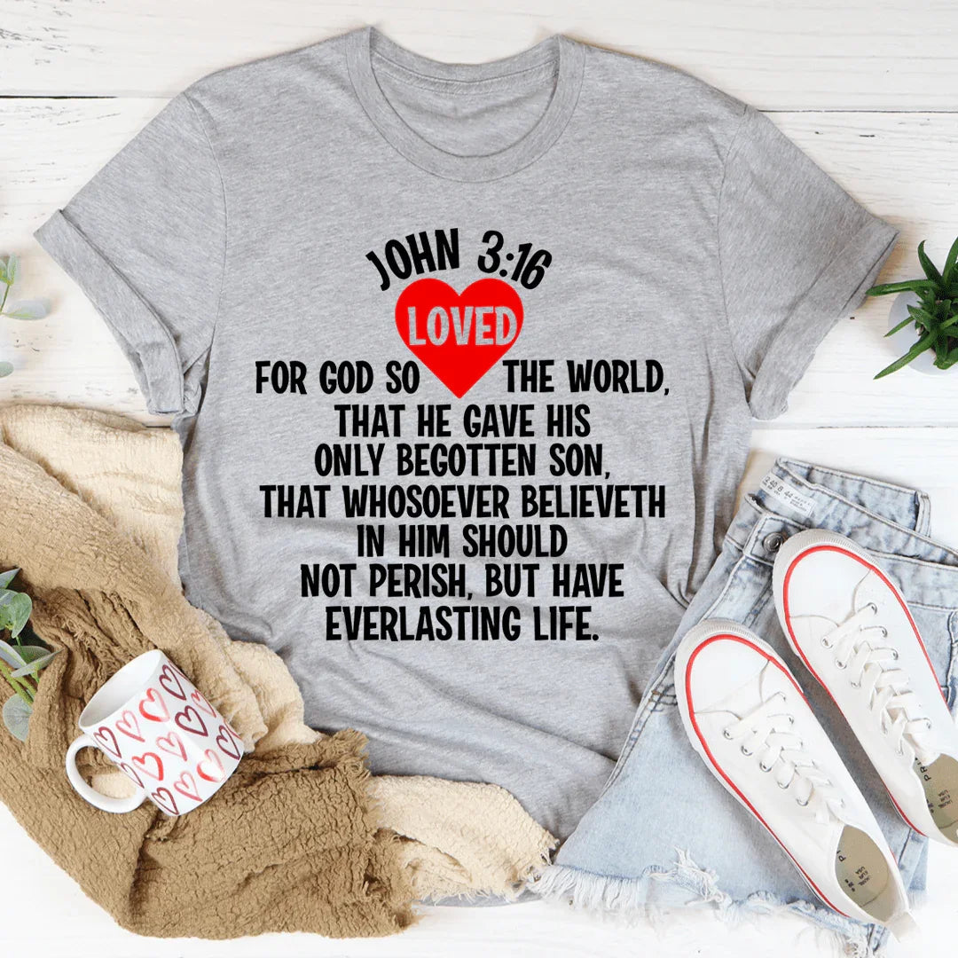 For God So Loved The World Tee