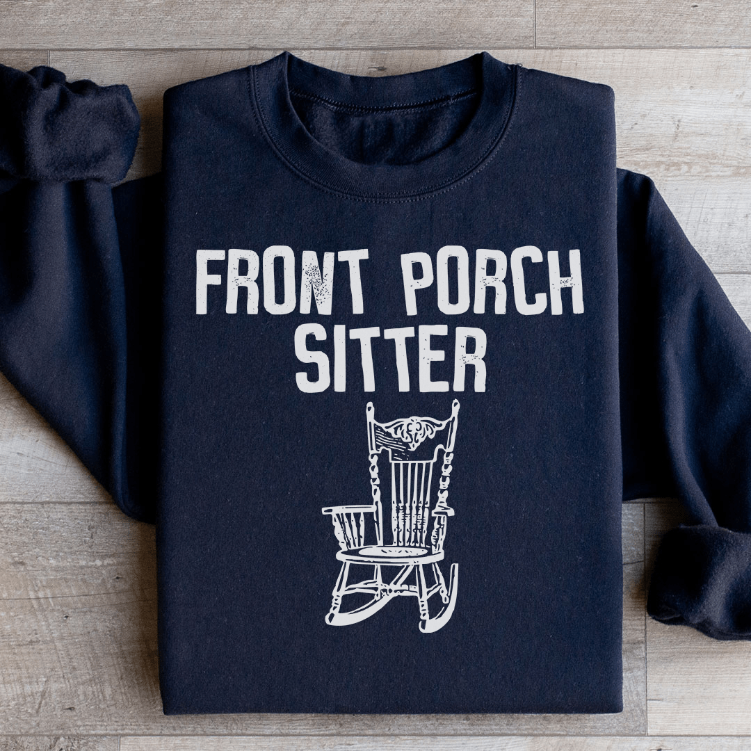 Front Porch Sitter Sweatshirt