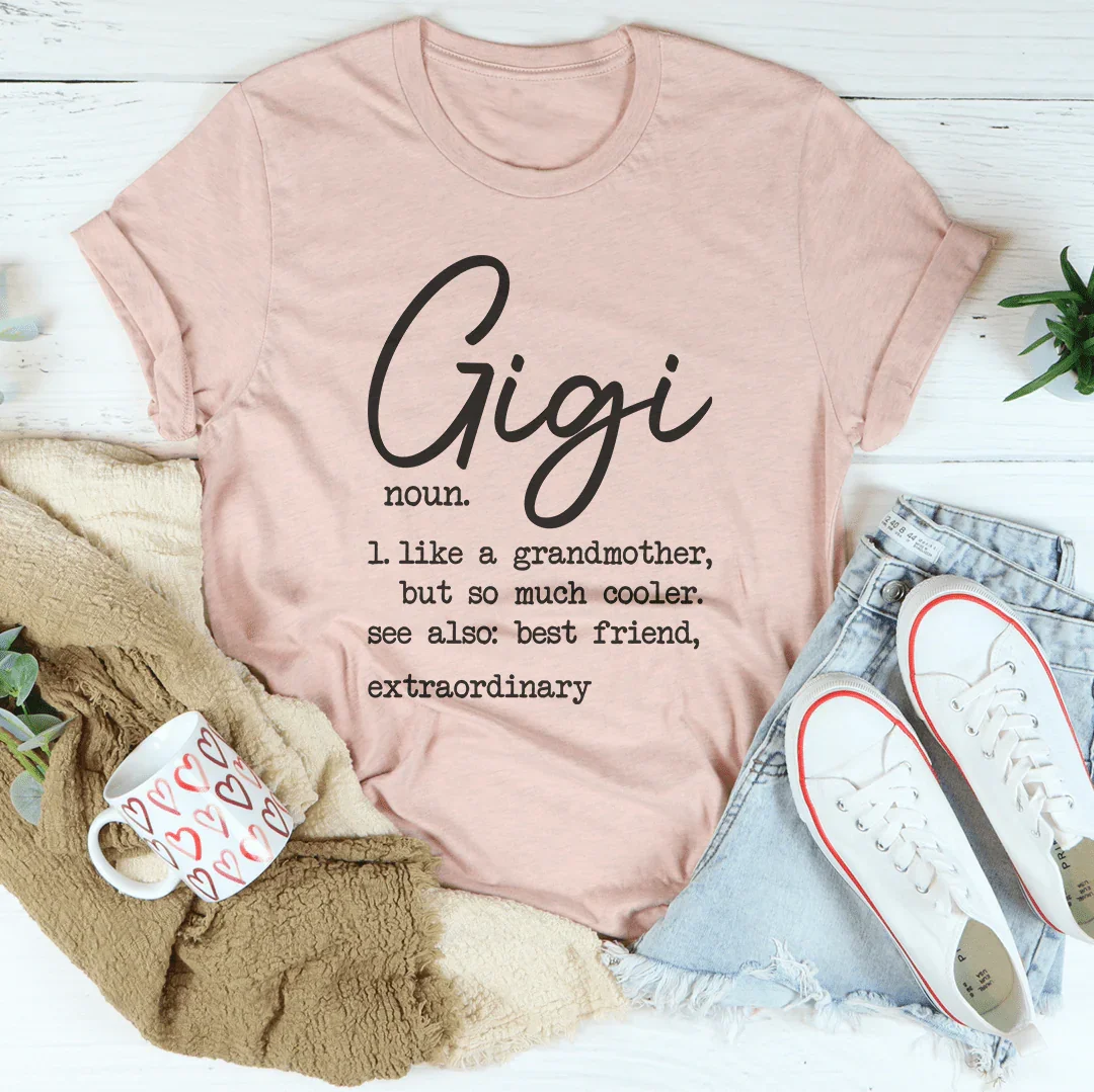 Gigi Like A Grandmother Tee