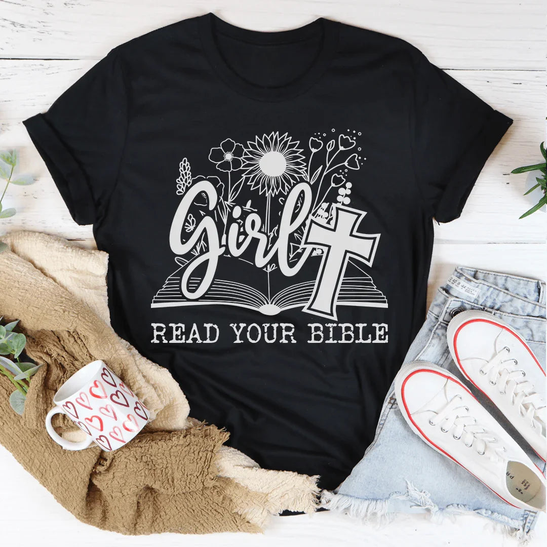 Girl Read Your Bible Tee