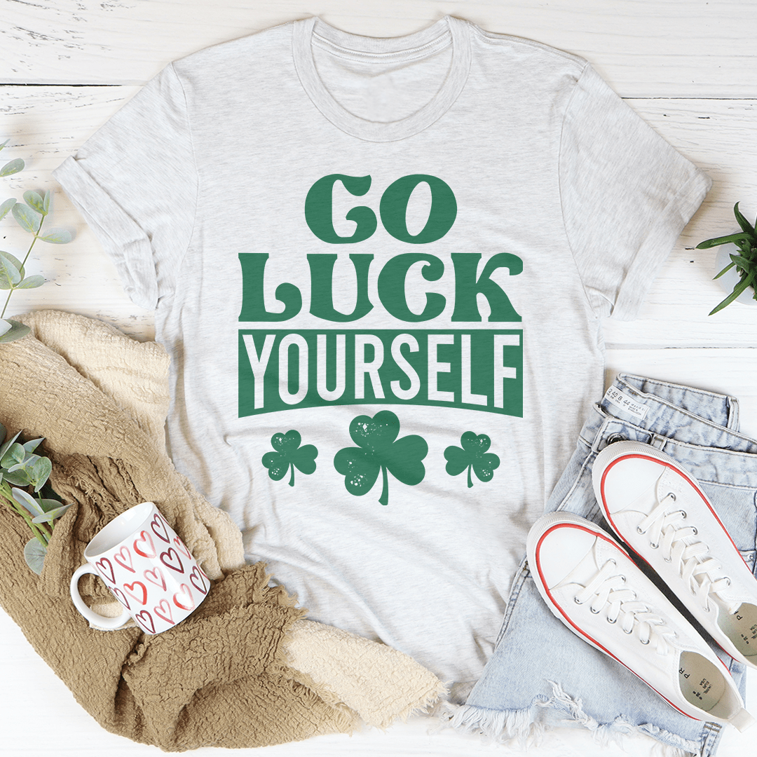 Go Luck Yourself Tee