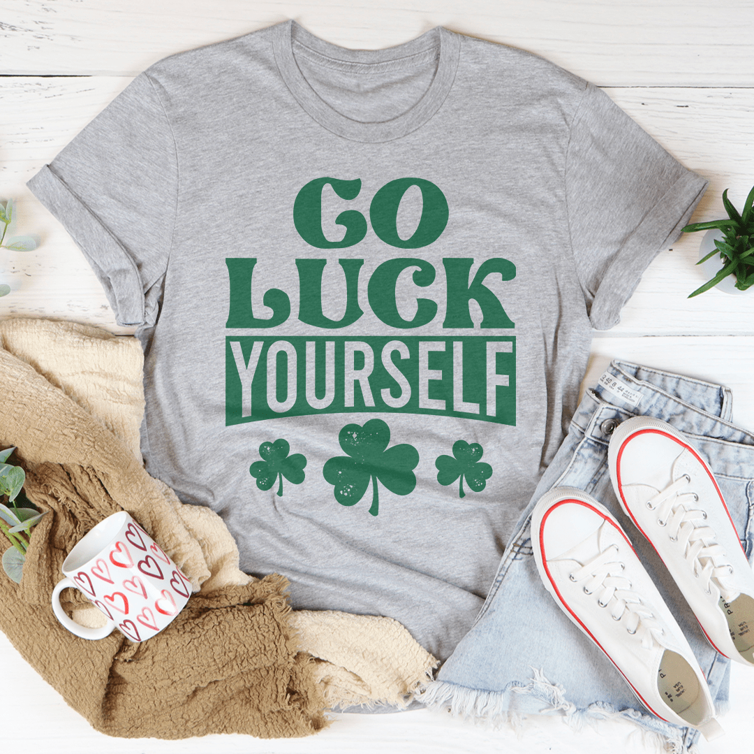 Go Luck Yourself Tee