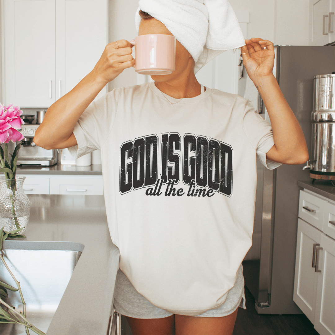 God Is Good All The Time Tee