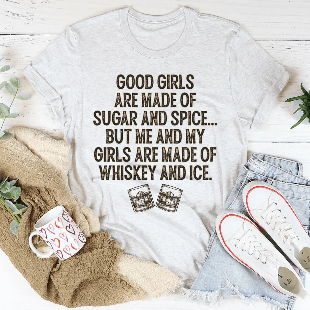 Good Girls Are Made Of Sugar & Spice Tee