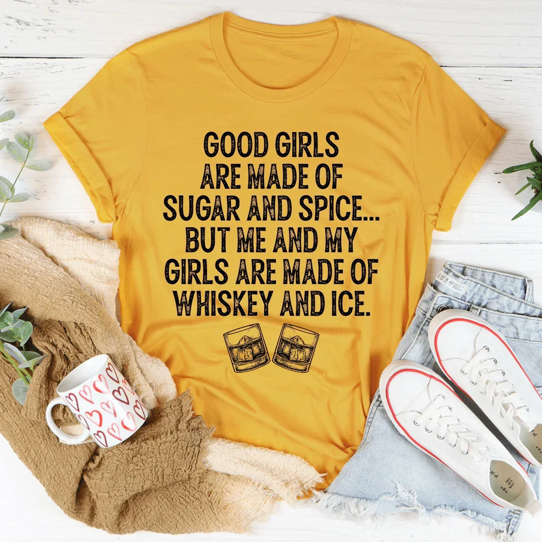Good Girls Are Made Of Sugar & Spice Tee