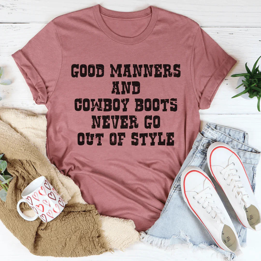 Good Manners And Cowboy Boots Tee