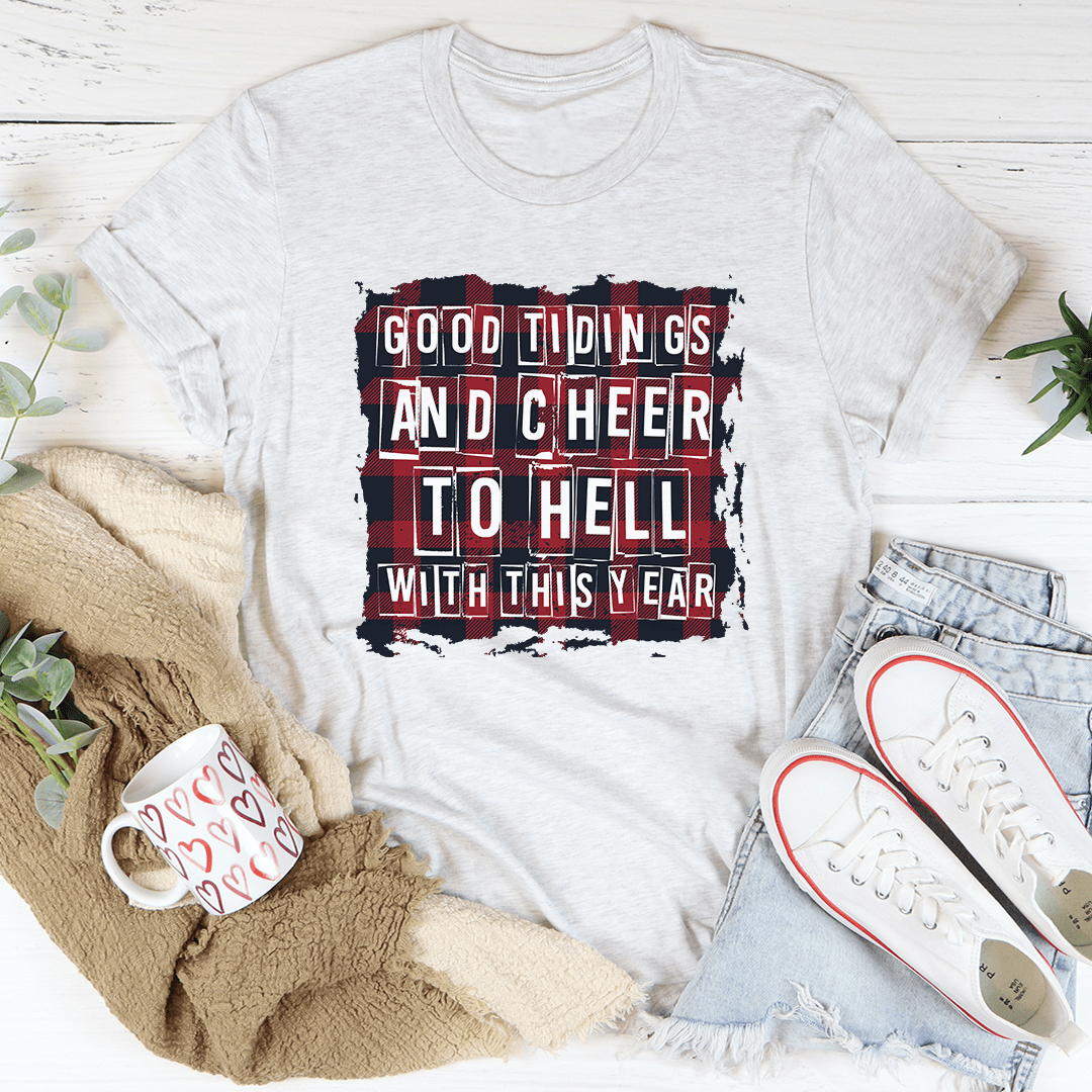 Good Tidings And Cheer Tee