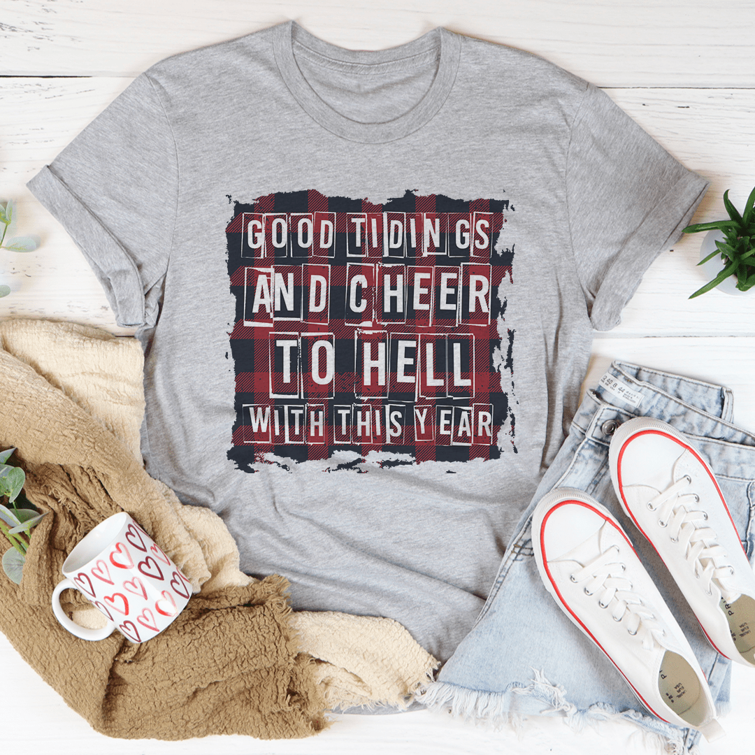 Good Tidings And Cheer Tee